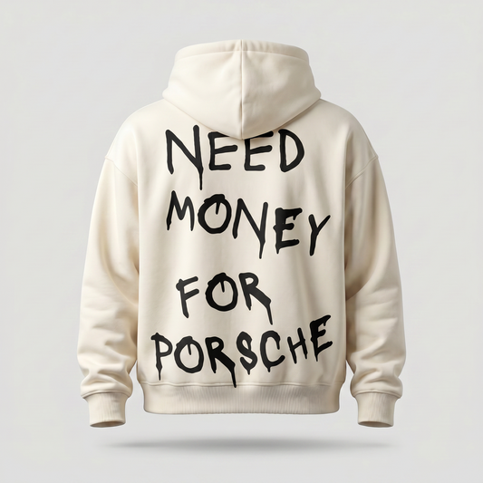 White Liquid “Need Money for Porsche” Hoodie